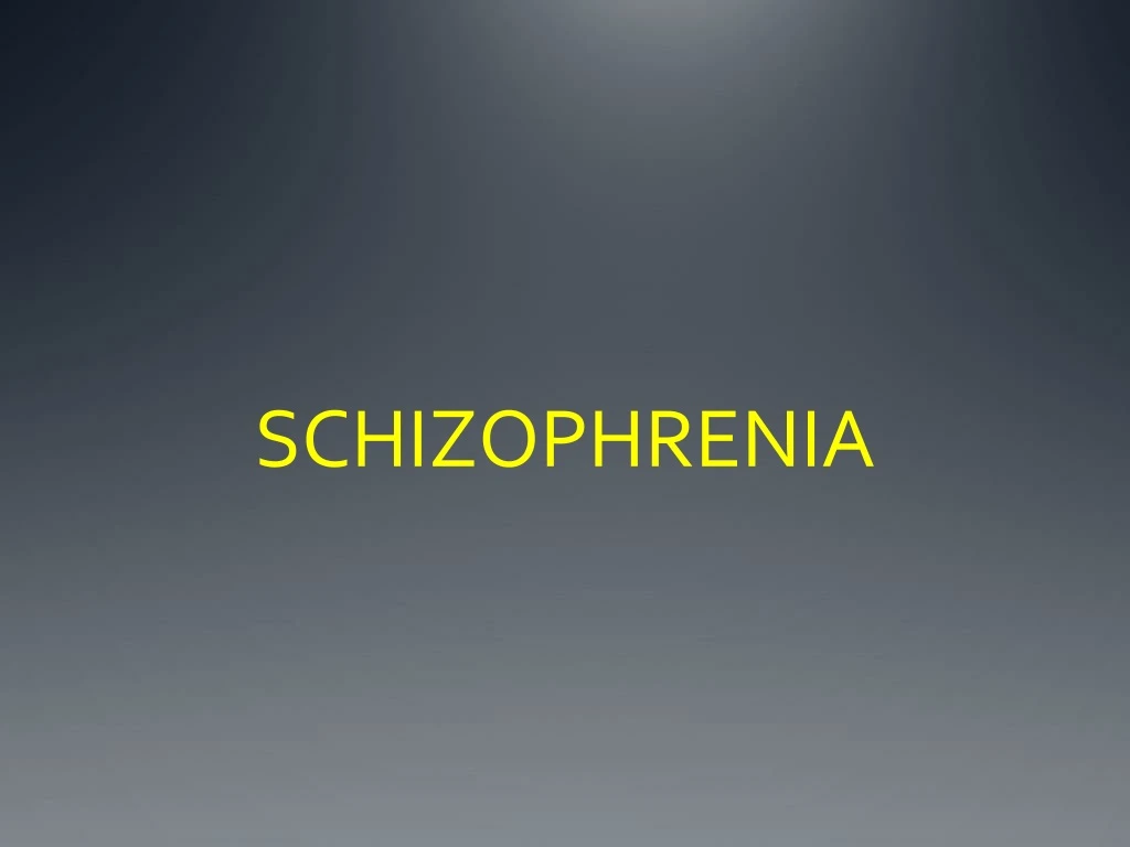 schizophrenia