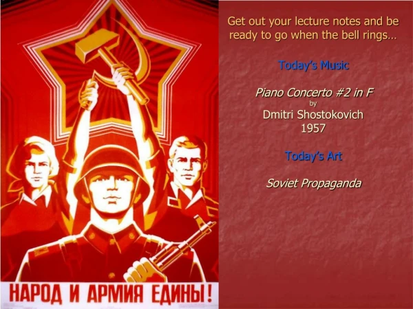 Today’s Music Piano Concerto #2 in F by Dmitri Shostokovich 1957 Today’s Art Soviet Propaganda