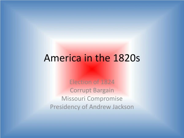 America in the 1820s