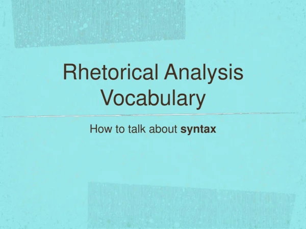 Rhetorical Analysis Vocabulary
