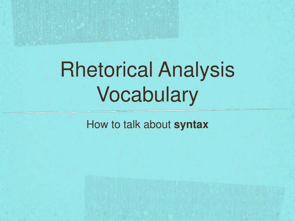 rhetorical analysis vocabulary