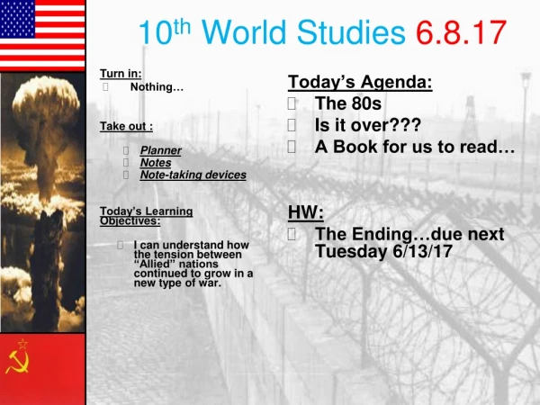 10 th  World Studies  6.8.17