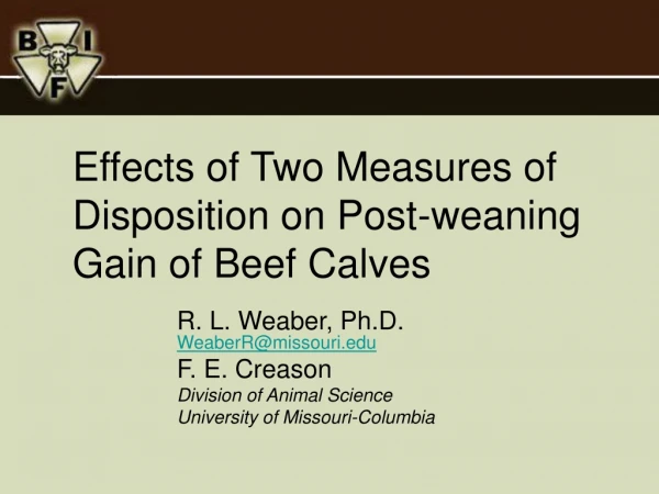 Effects of Two Measures of Disposition on Post-weaning Gain of Beef Calves