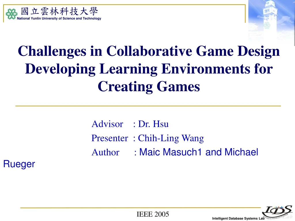 challenges in collaborative game design developing learning environments for creating games