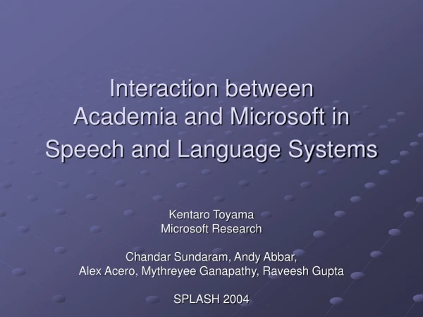 Interaction between Academia and Microsoft in Speech and Language Systems