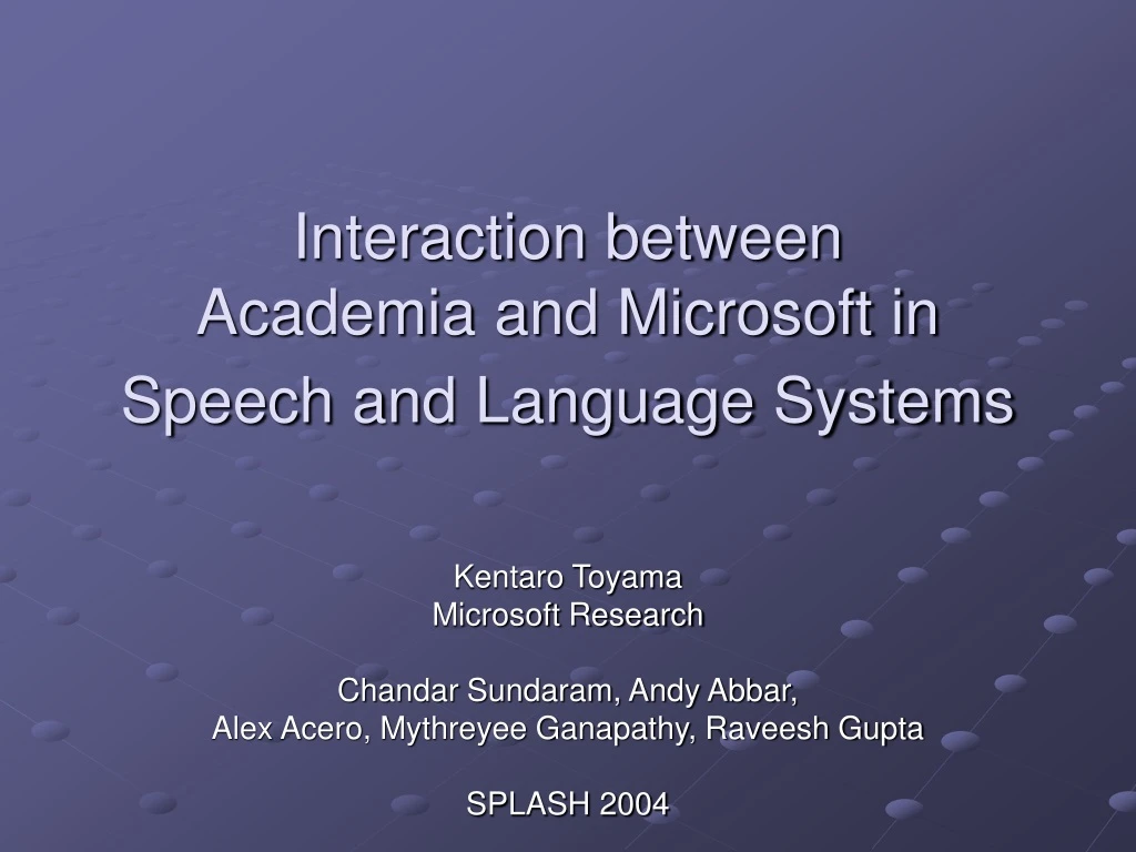 interaction between academia and microsoft in speech and language systems