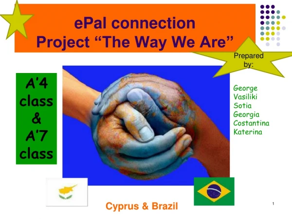 ePal connection Project “The Way We Are”