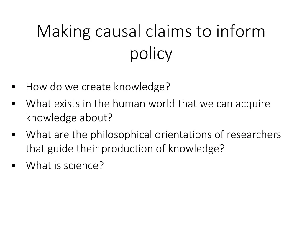 making causal claims to inform policy