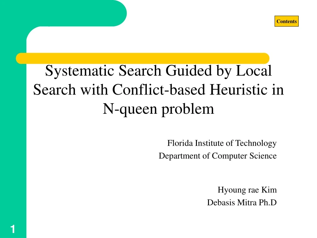 systematic search guided by local search with conflict based heuristic in n queen problem