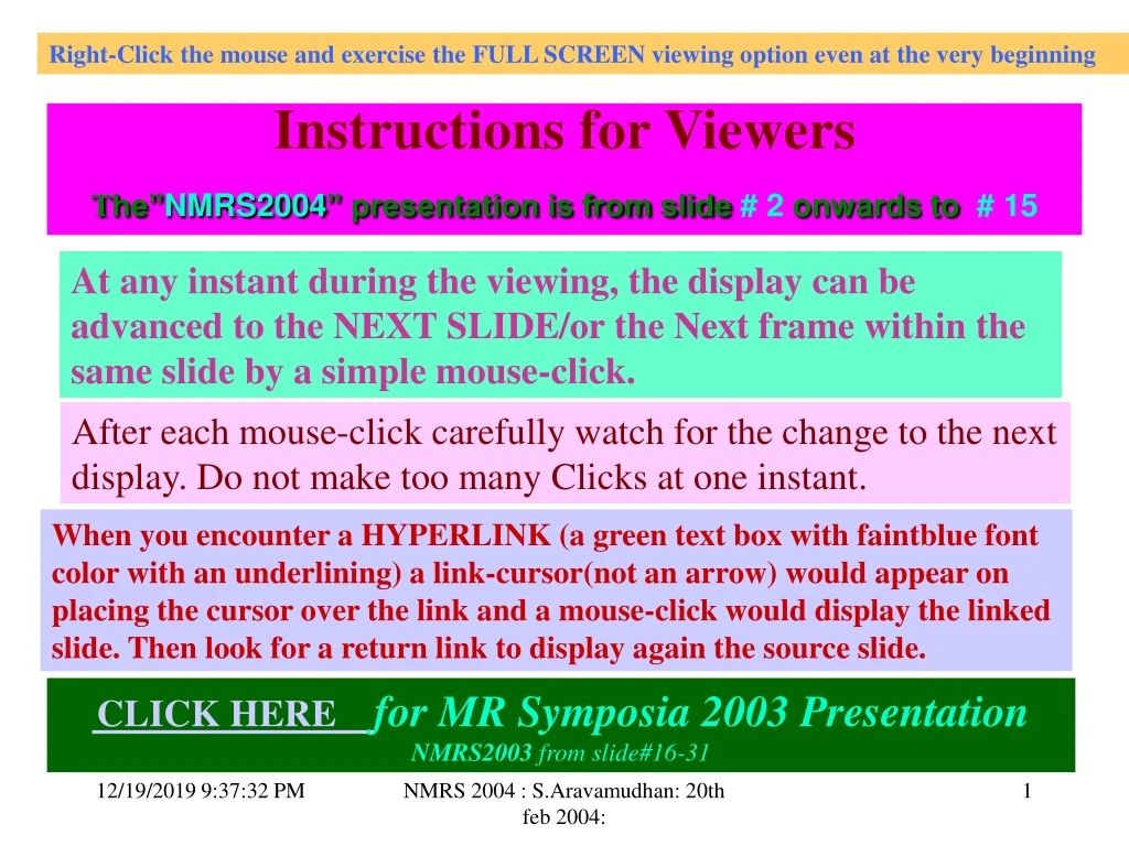 instructions for viewers t he nmrs2004 presentation is from slide 2 onwards to 15