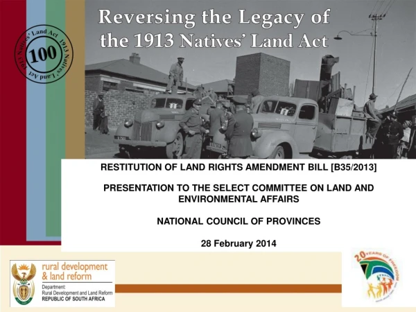 RESTITUTION OF LAND RIGHTS AMENDMENT BILL [B35/2013]