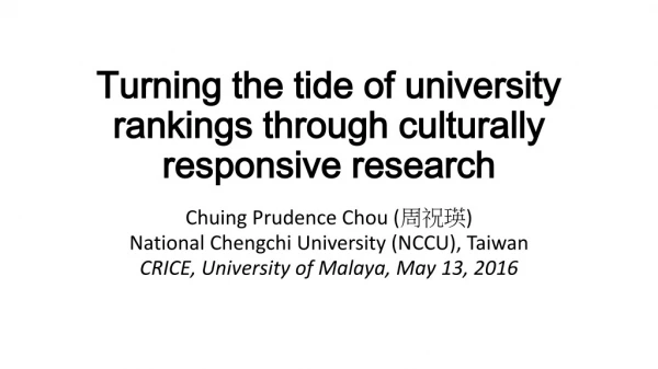 Turning the tide of university rankings through culturally responsive research