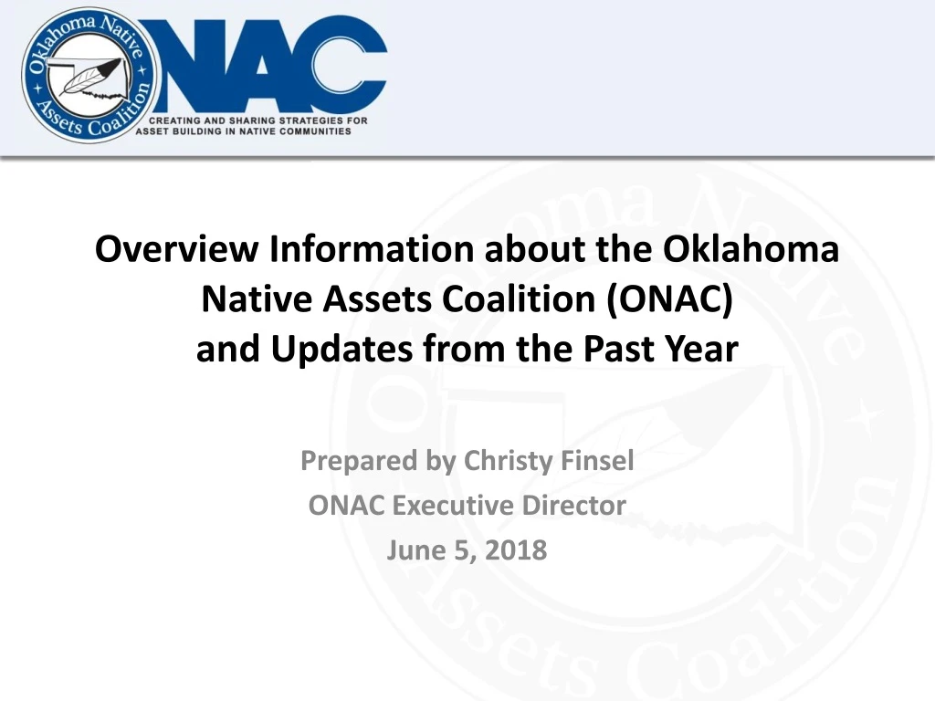 overview information about the oklahoma native assets coalition onac and updates from the past year
