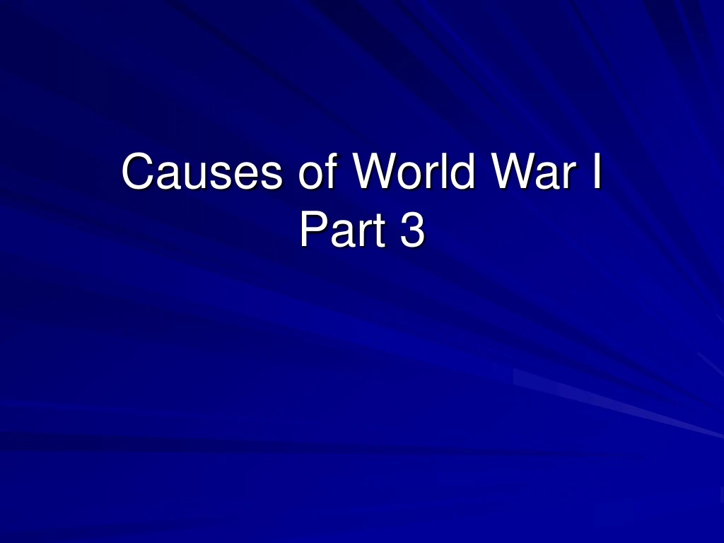 causes of world war i part 3