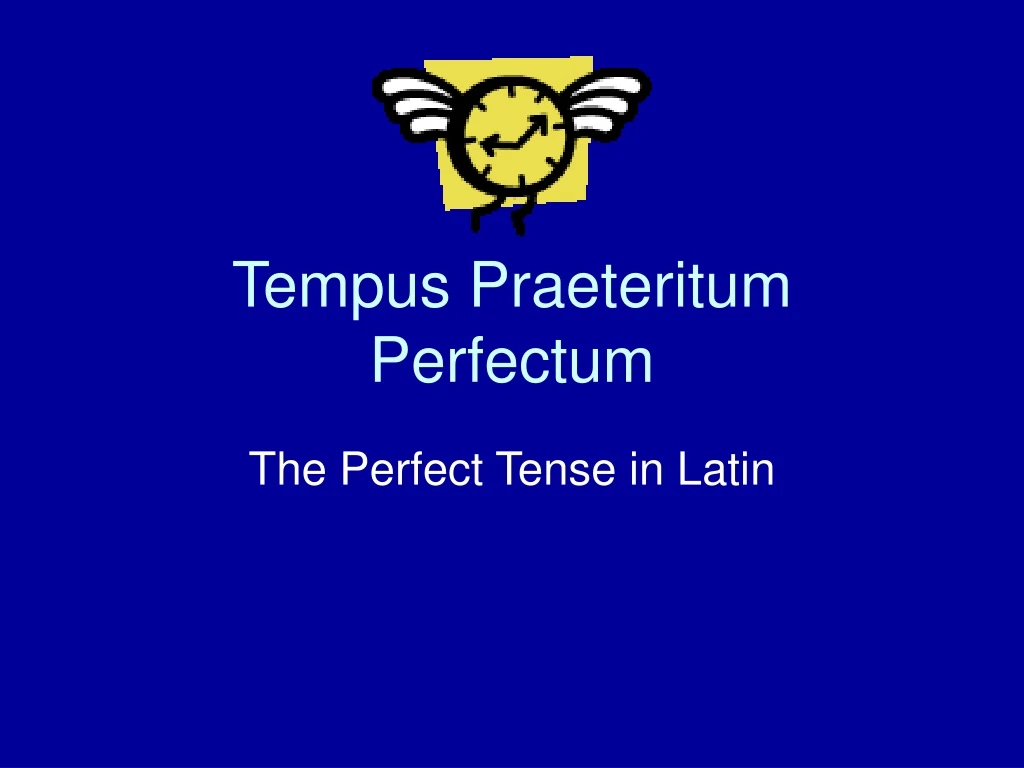 tempus praeteritum perfectum