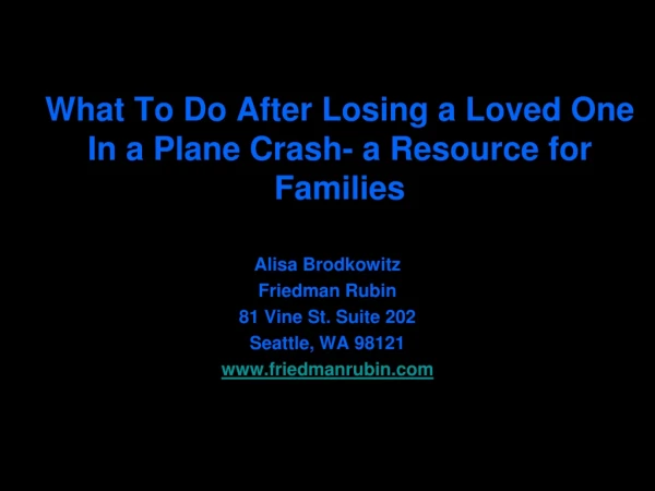 What To Do After Losing a Loved One In a Plane Crash- a Resource for Families Alisa Brodkowitz