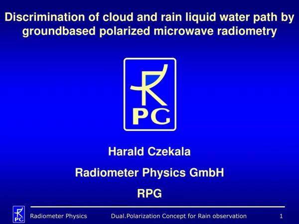 Discrimination of cloud and rain liquid water path by groundbased polarized microwave radiometry