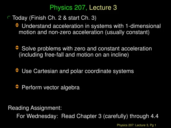Physics 207,  Lecture 3