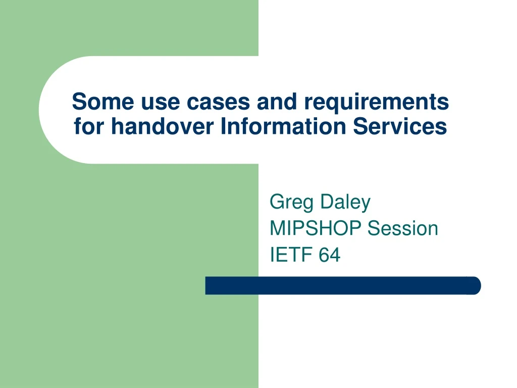 some use cases and requirements for handover information services