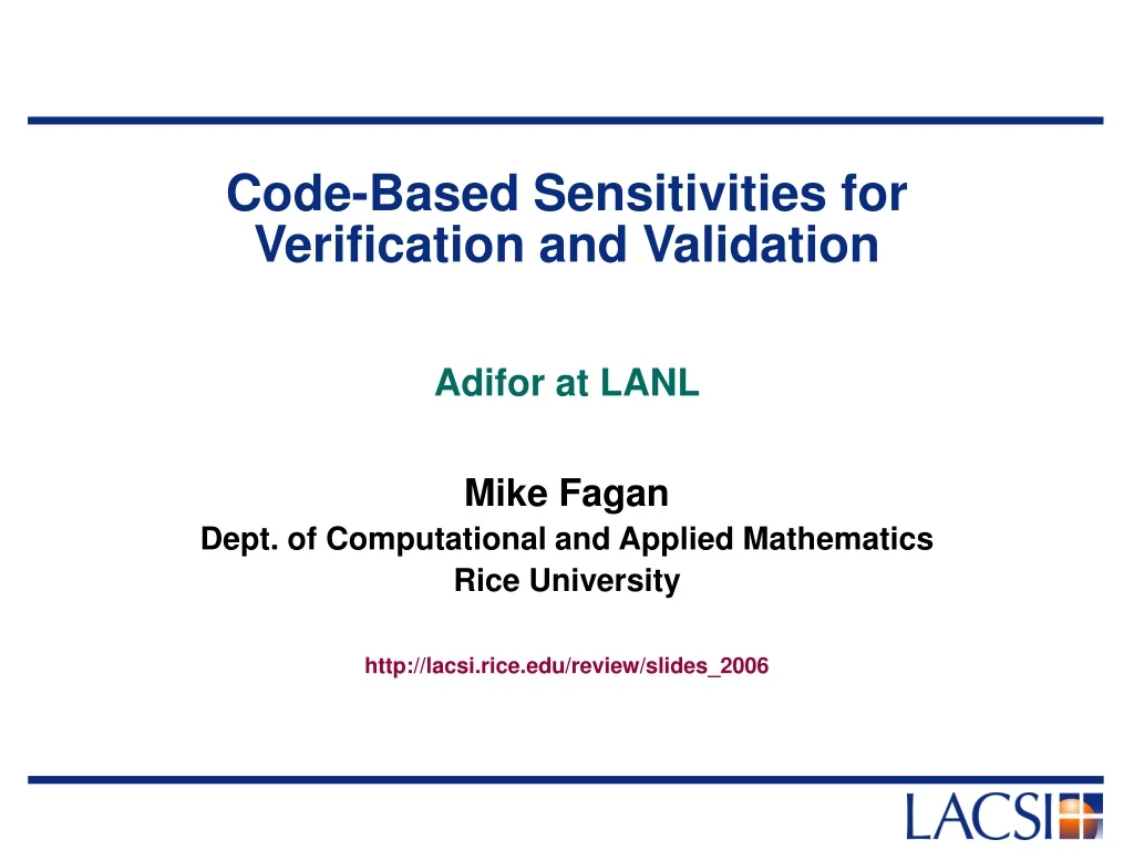 code based sensitivities for verification and validation