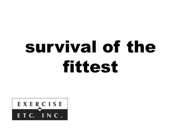 survival of the fittest