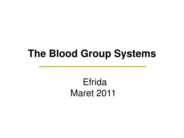 The Blood Group System s