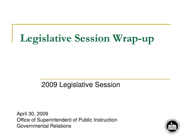 Legislative Session Wrap-up