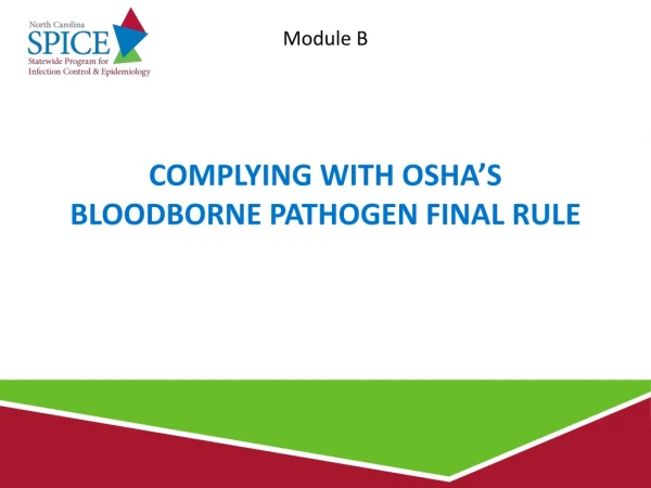 Complying with OSHA’s  Bloodborne Pathogen Final Rule