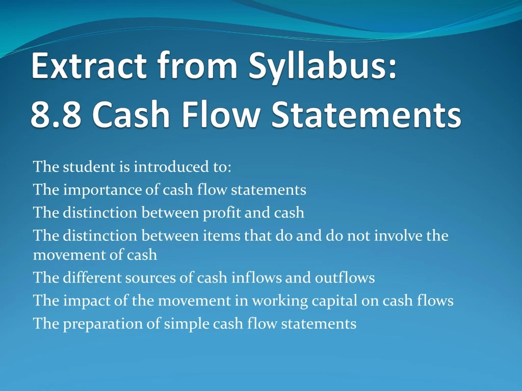 extract from syllabus 8 8 cash flow statements