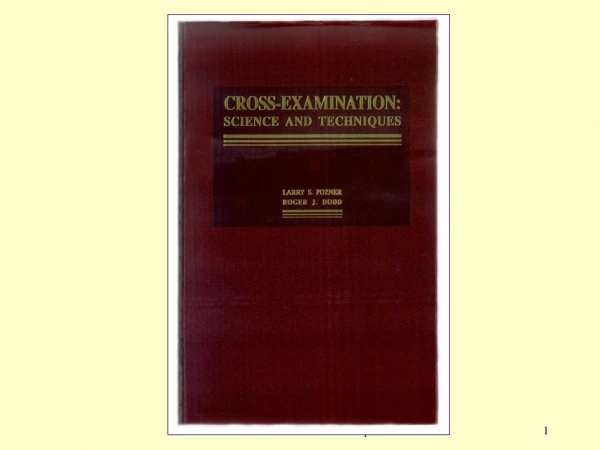 Advanced Cross Examination Techniques