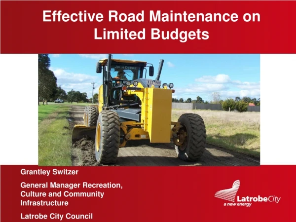 Effective Road Maintenance on Limited Budgets