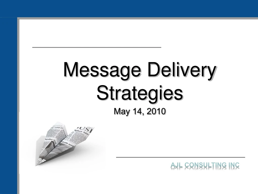 message delivery strategies may 14 2010