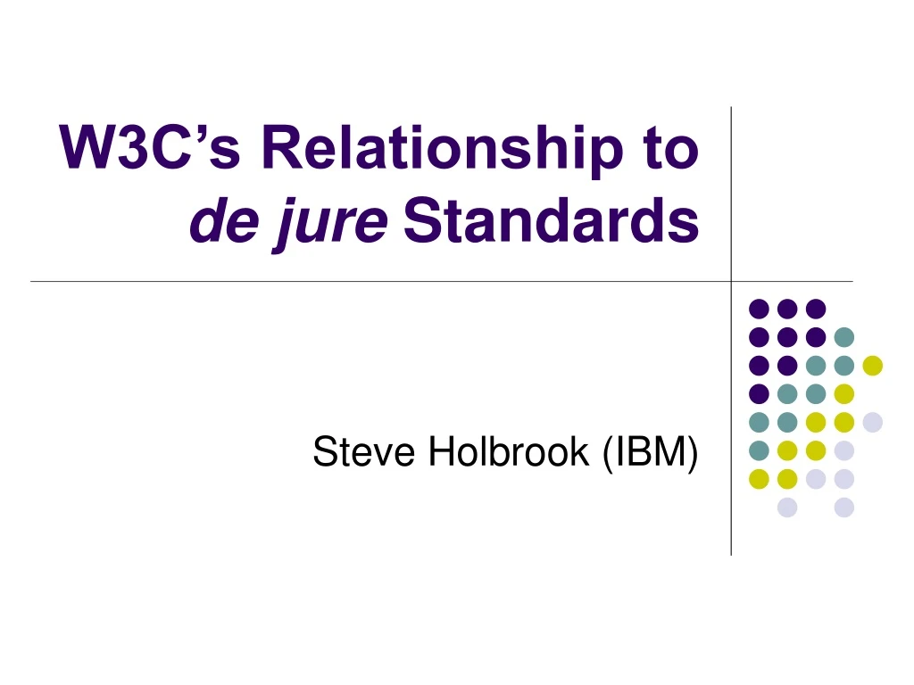 w3c s relationship to de jure standards