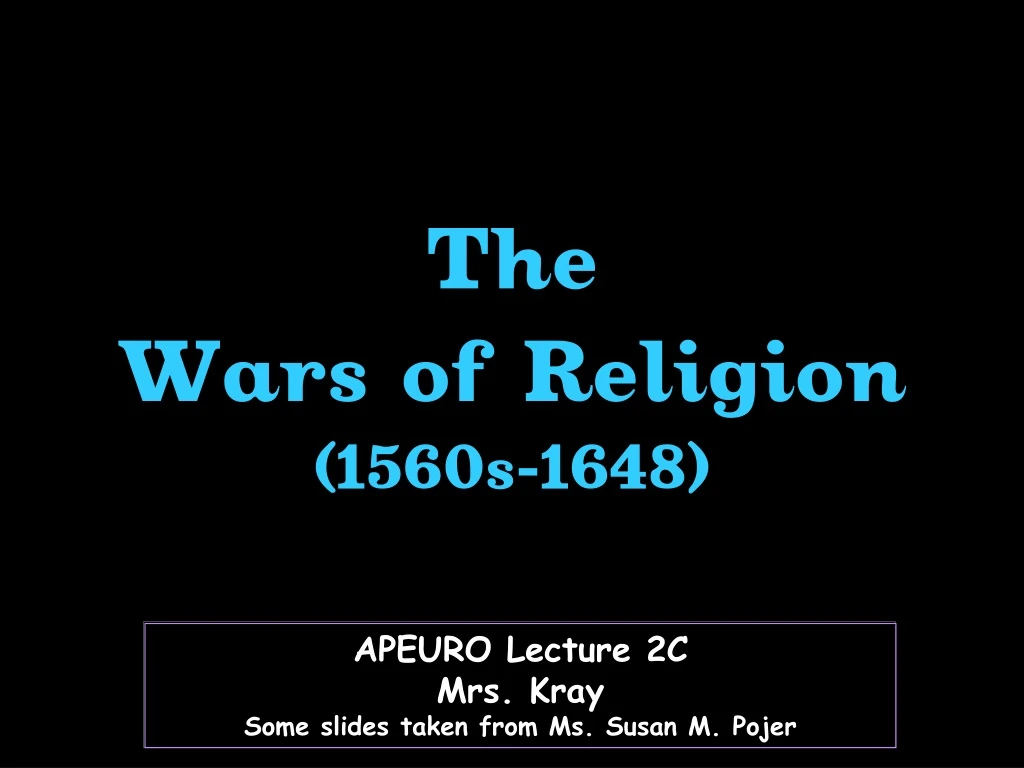 the wars of religion 1560s 1648