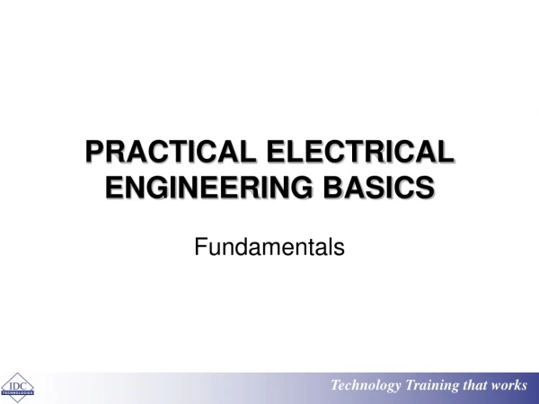 PRACTICAL ELECTRICAL ENGINEERING BASICS