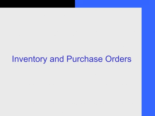 Inventory and Purchase Orders
