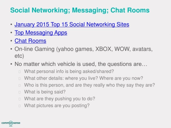 Social Networking; Messaging; Chat Rooms