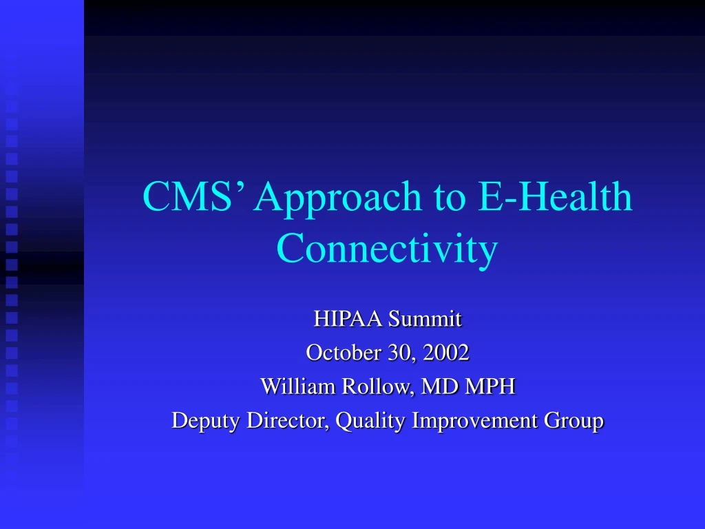 cms approach to e health connectivity