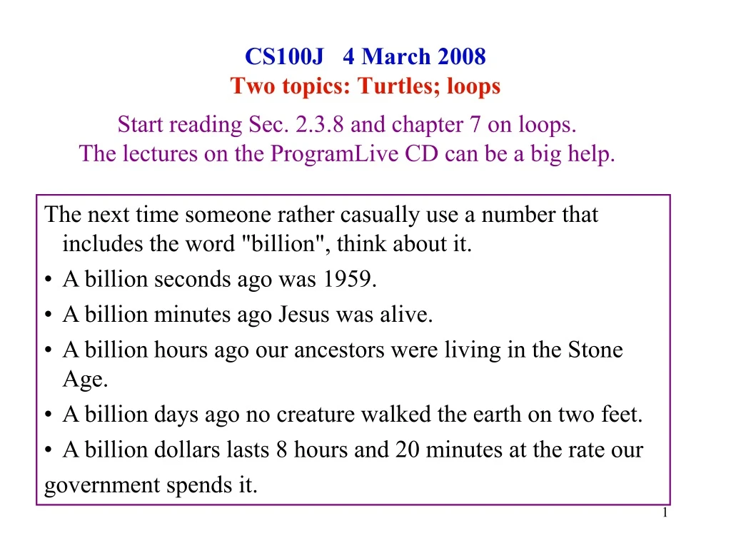 cs100j 4 march 2008 two topics turtles loops