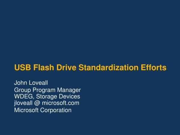 USB Flash Drive Standardization Efforts