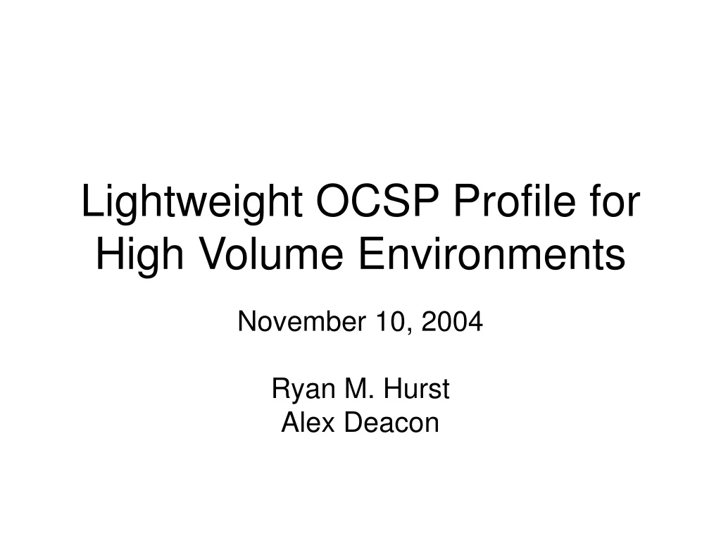 lightweight ocsp profile for high volume environments