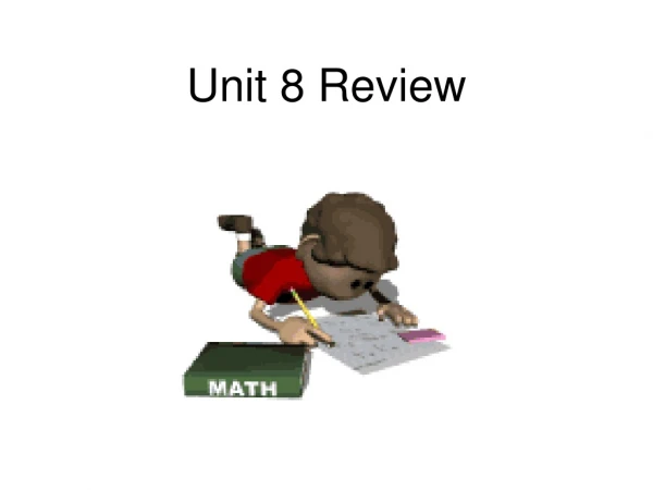 Unit 8 Review
