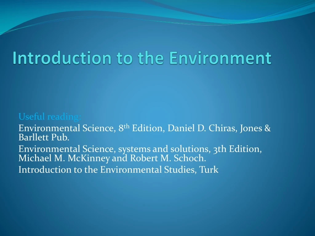 introduction to the environment