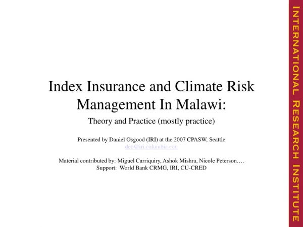 Index Insurance and Climate Risk Management In Malawi: