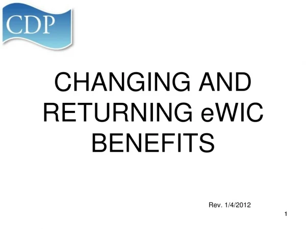 CHANGING AND RETURNING eWIC BENEFITS
