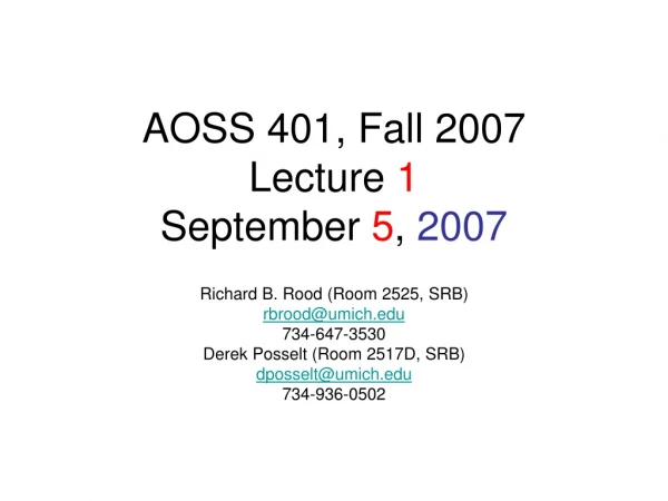 AOSS 401, Fall 2007 Lecture  1 September  5 ,  2007