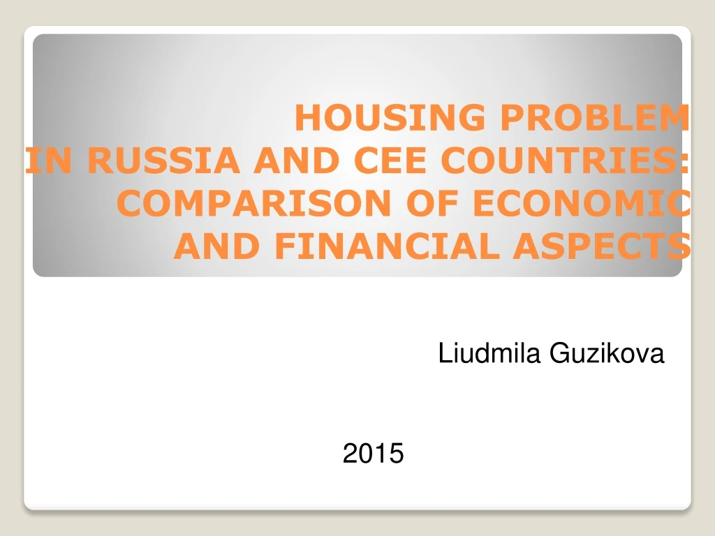 housing problem in russia and cee countries comparison of economic and financial aspects