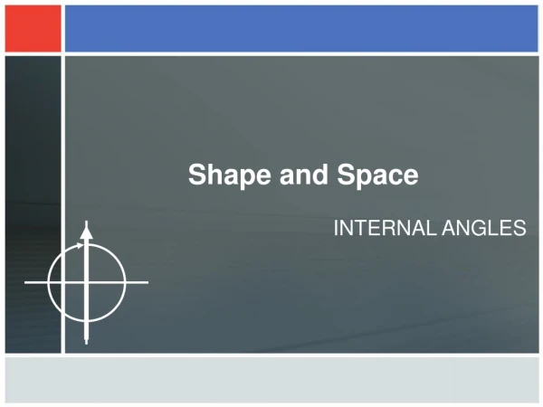 Shape and Space