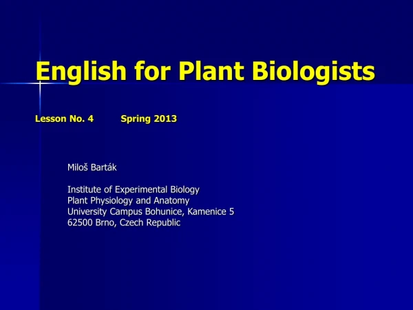 English for Plant Biologists Lesson No. 4          Spring 2013