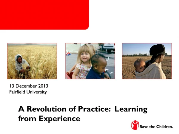 A Revolution of Practice:  Learning from Experience